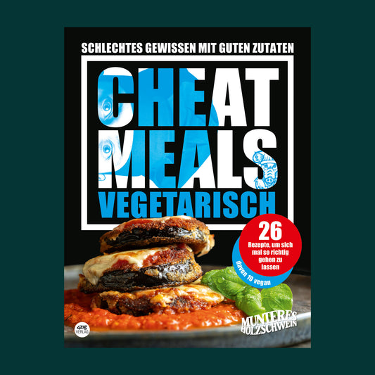 Kochbuch "Cheat Meal – Vegetarisch"