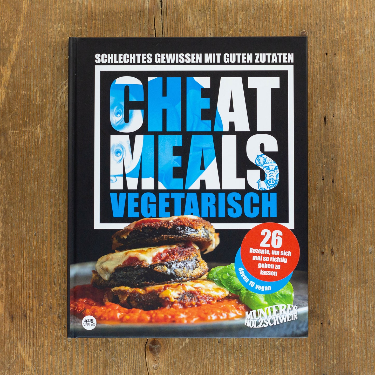 Kochbuch "Cheat Meals – Vegetarisch"